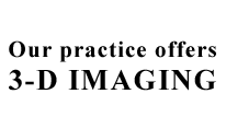 our practice offers 3-d imaging